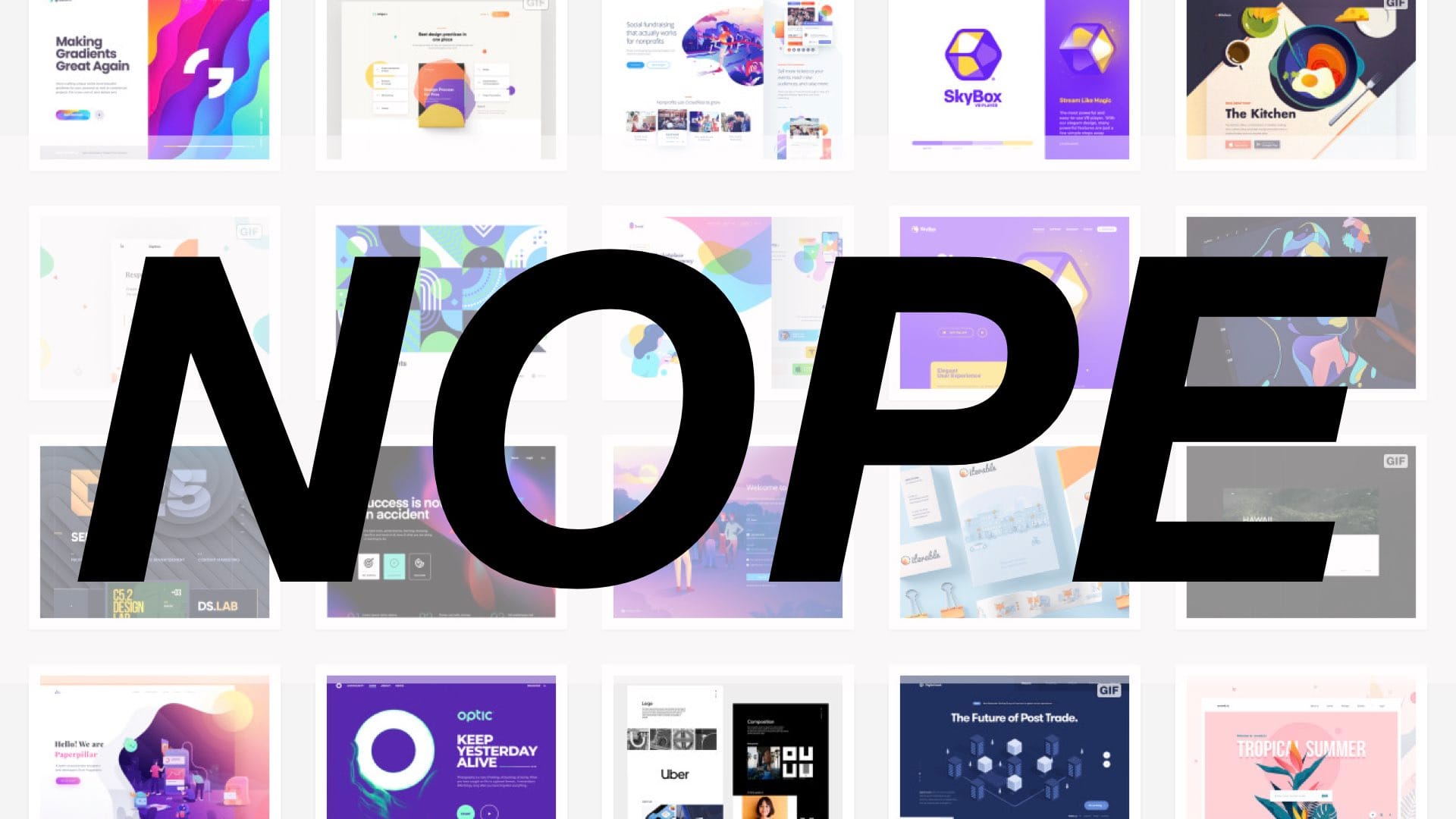 The word "NOPE" superimposed on a Dribbble page with numerous similar-looking screens.